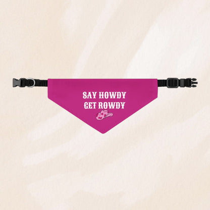 Cowgirl Say Howdy Get Rowdy Bandana Collar